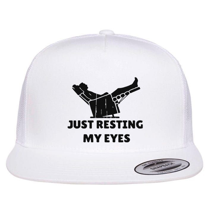 Just Resting My Eyes Funny Dad Recliner Happy FatherS Day Flat Bill Trucker Hat