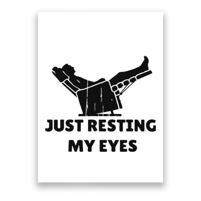Just Resting My Eyes Funny Dad Recliner Happy FatherS Day Poster