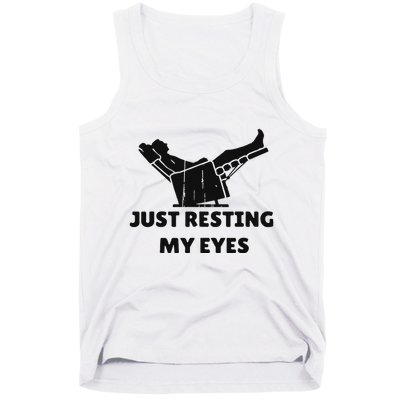 Just Resting My Eyes Funny Dad Recliner Happy FatherS Day Tank Top