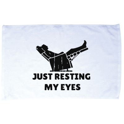 Just Resting My Eyes Funny Dad Recliner Happy FatherS Day Microfiber Hand Towel