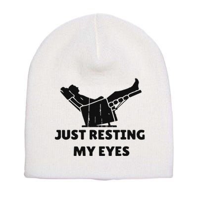 Just Resting My Eyes Funny Dad Recliner Happy FatherS Day Short Acrylic Beanie