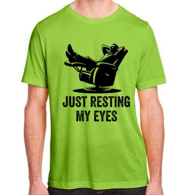 Just Resting My Eyes Funny Dad  Funny FatherS Day Adult ChromaSoft Performance T-Shirt