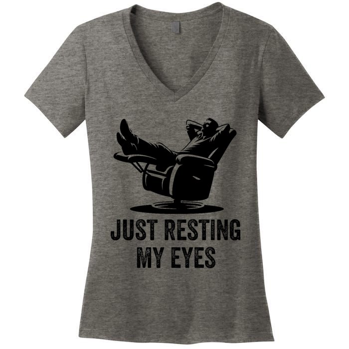 Just Resting My Eyes Funny Dad  Funny FatherS Day Women's V-Neck T-Shirt