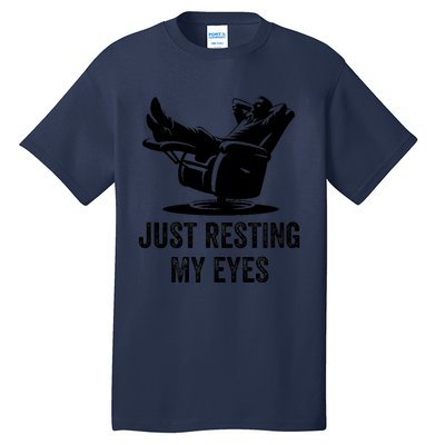 Just Resting My Eyes Funny Dad  Funny FatherS Day Tall T-Shirt