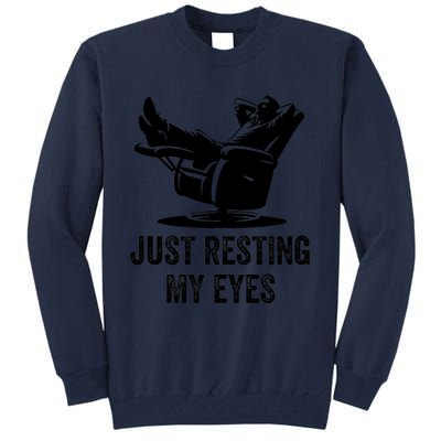 Just Resting My Eyes Funny Dad  Funny FatherS Day Tall Sweatshirt