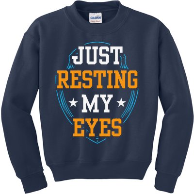 Just Resting My Eyes Father Fathers Day Dad Daddy Sayings Kids Sweatshirt