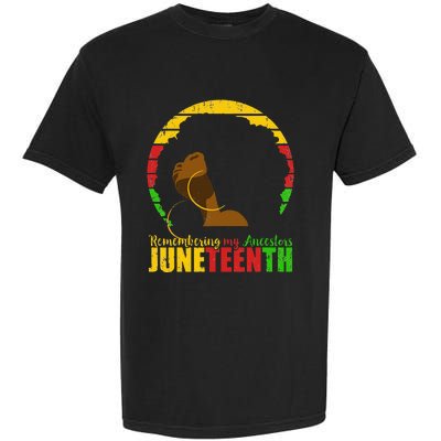 Juneteenth Remembering My Ancestors Black Freedom Garment-Dyed Heavyweight T-Shirt