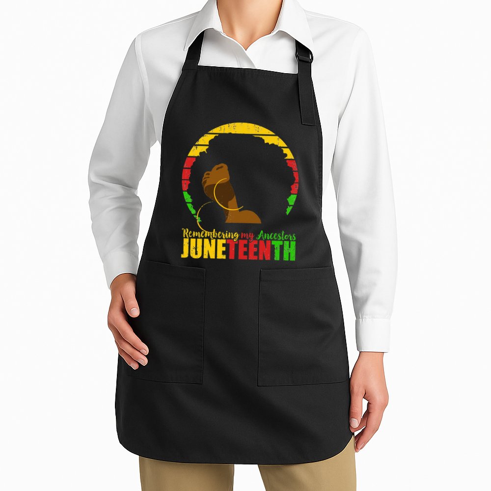 Juneteenth Remembering My Ancestors Black Freedom Apron