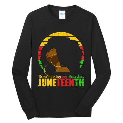 Juneteenth Remembering My Ancestors Black Freedom Tall Long Sleeve T-Shirt