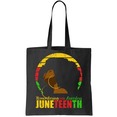 Juneteenth Remembering My Ancestors Black Freedom Tote Bag