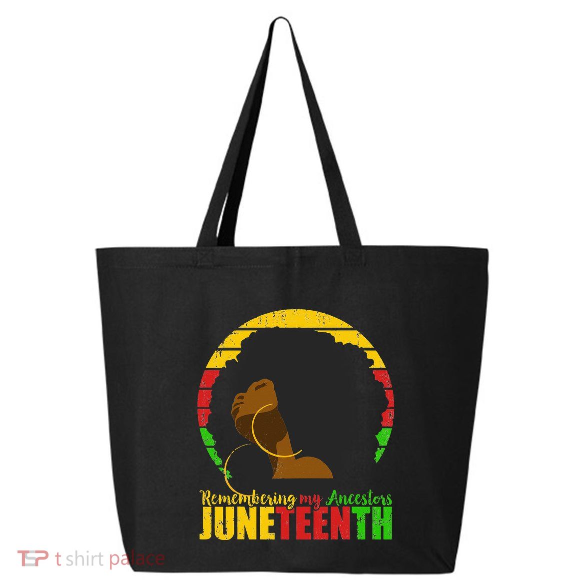 Juneteenth Remembering My Ancestors Black Freedom 25L Jumbo Tote