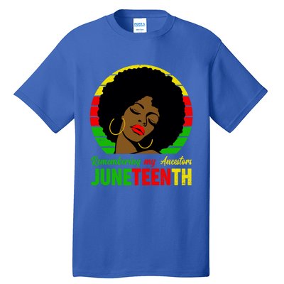 Juneteenth Remembering My Ancestors Black Freedom Day Gift Tall T-Shirt