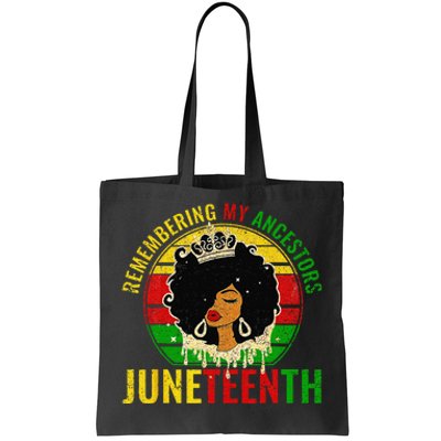 Juneteenth Remembering My Ancestors Black Freedom Tote Bag