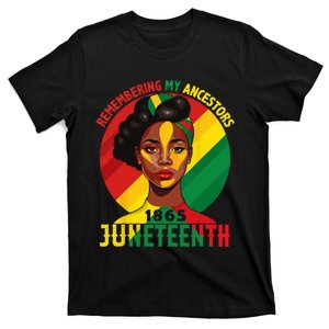 Juneteenth Remebering My Ancestors Black Wo T-Shirt