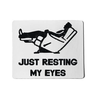 Just Resting My Eyes Recliner Tired Dad Mousepad