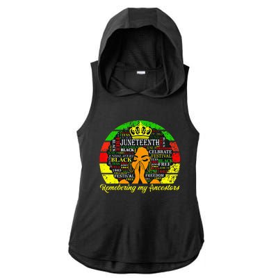 Juneteenth Remembering My Ancestors Black Freedom Wo Ladies PosiCharge Tri-Blend Wicking Draft Hoodie Tank