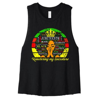 Juneteenth Remembering My Ancestors Black Freedom Wo Women's Racerback Cropped Tank