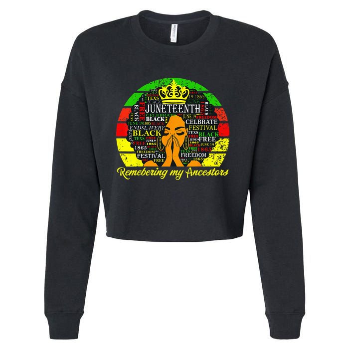 Juneteenth Remembering My Ancestors Black Freedom Wo Cropped Pullover Crew