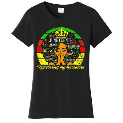 Juneteenth Remembering My Ancestors Black Freedom Wo Women's T-Shirt