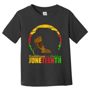 Juneteenth Remembering My Ancestors Black Freedom Toddler T-Shirt