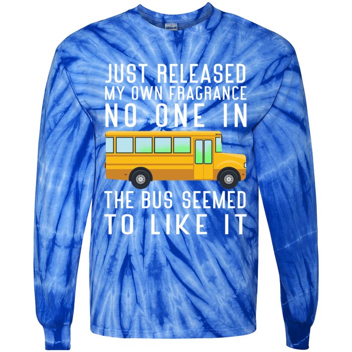 Just Released My Own Fragrance Funny School Bus Driver Cute Gift Tie-Dye Long Sleeve Shirt