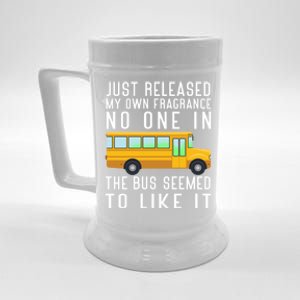 Just Released My Own Fragrance Funny School Bus Driver Cute Gift Beer Stein