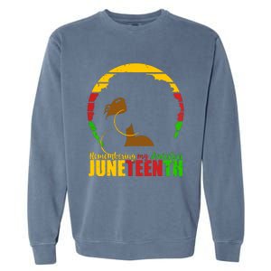 Juneteenth Remembering My Ancestors Black Freedom Garment-Dyed Sweatshirt