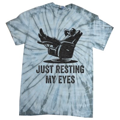 Just Resting My Eyes Funny Dad Funny FatherS Day Tie-Dye T-Shirt