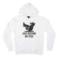 Just Resting My Eyes Funny Dad Funny FatherS Day Hoodie