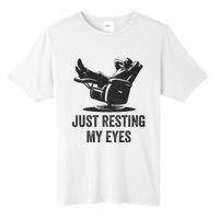 Just Resting My Eyes Funny Dad Funny FatherS Day Tall Fusion ChromaSoft Performance T-Shirt