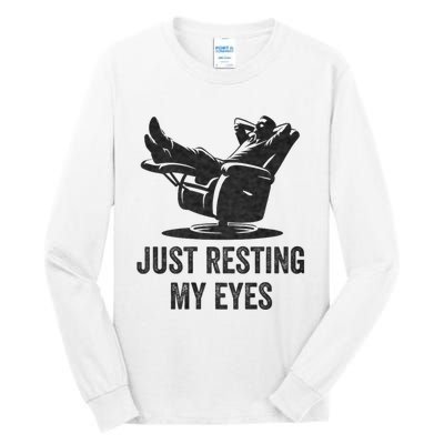 Just Resting My Eyes Funny Dad Funny FatherS Day Tall Long Sleeve T-Shirt