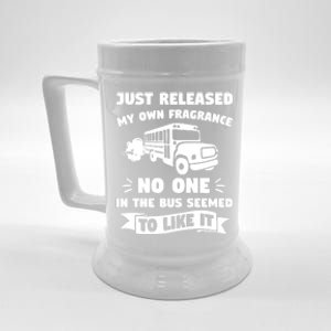 Just Released My Own Fragrance No One In The Bus Driver Gift Beer Stein