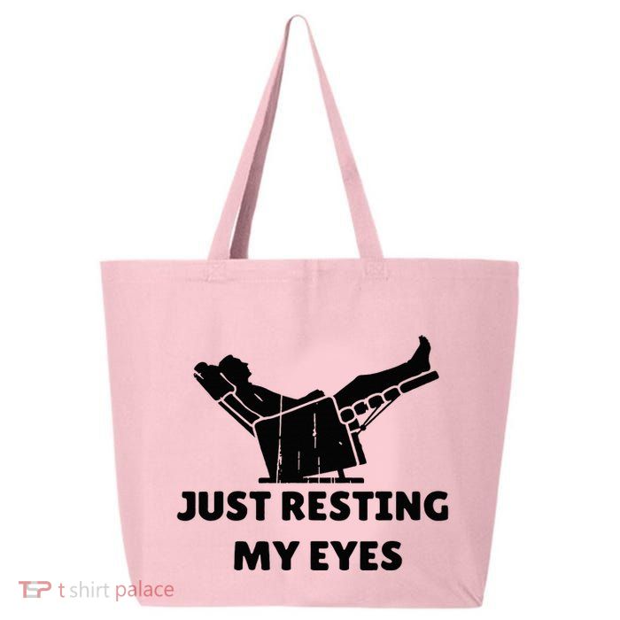 Just Resting My Eyes Funny Dad Recliner 25L Jumbo Tote