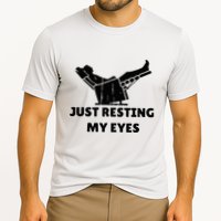 Just Resting My Eyes Funny Dad Recliner Performance Shirt
