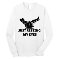 Just Resting My Eyes Funny Dad Recliner Long Sleeve Shirt