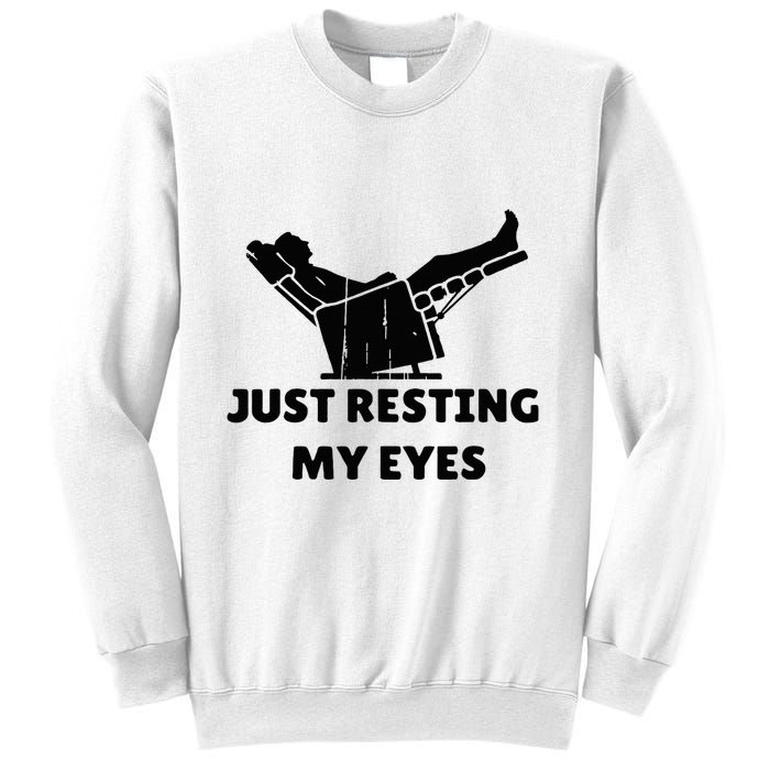 Just Resting My Eyes Funny Dad Recliner Sweatshirt