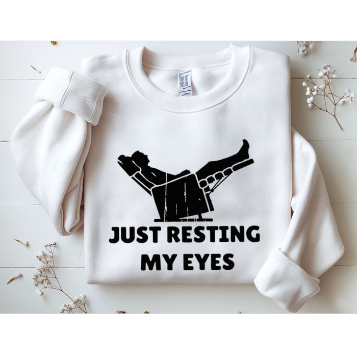 Just Resting My Eyes Funny Dad Recliner Sweatshirt