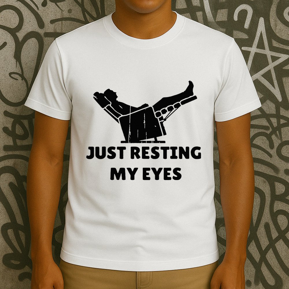 Just Resting My Eyes Funny Dad Recliner T-Shirt