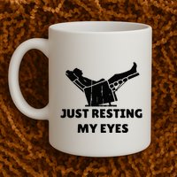 Just Resting My Eyes Funny Dad Recliner Mug