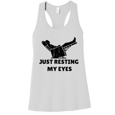 Just Resting My Eyes Funny Dad Recliner Women's Racerback Tank