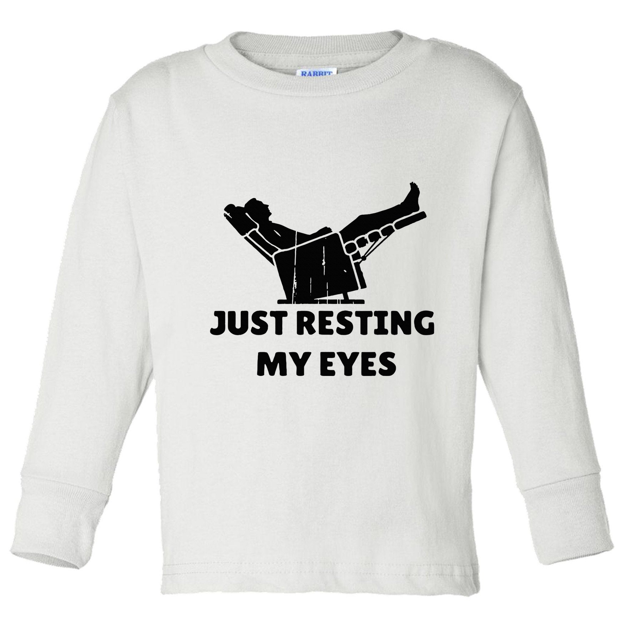 Just Resting My Eyes Funny Dad Recliner Toddler Long Sleeve Shirt