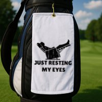 Just Resting My Eyes Funny Dad Recliner Golf Towel