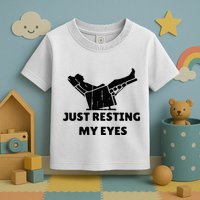 Just Resting My Eyes Funny Dad Recliner Toddler T-Shirt