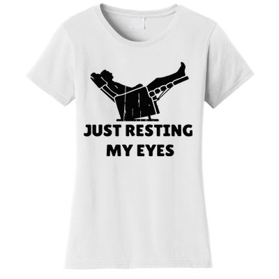 Just Resting My Eyes Funny Dad Recliner Women's T-Shirt