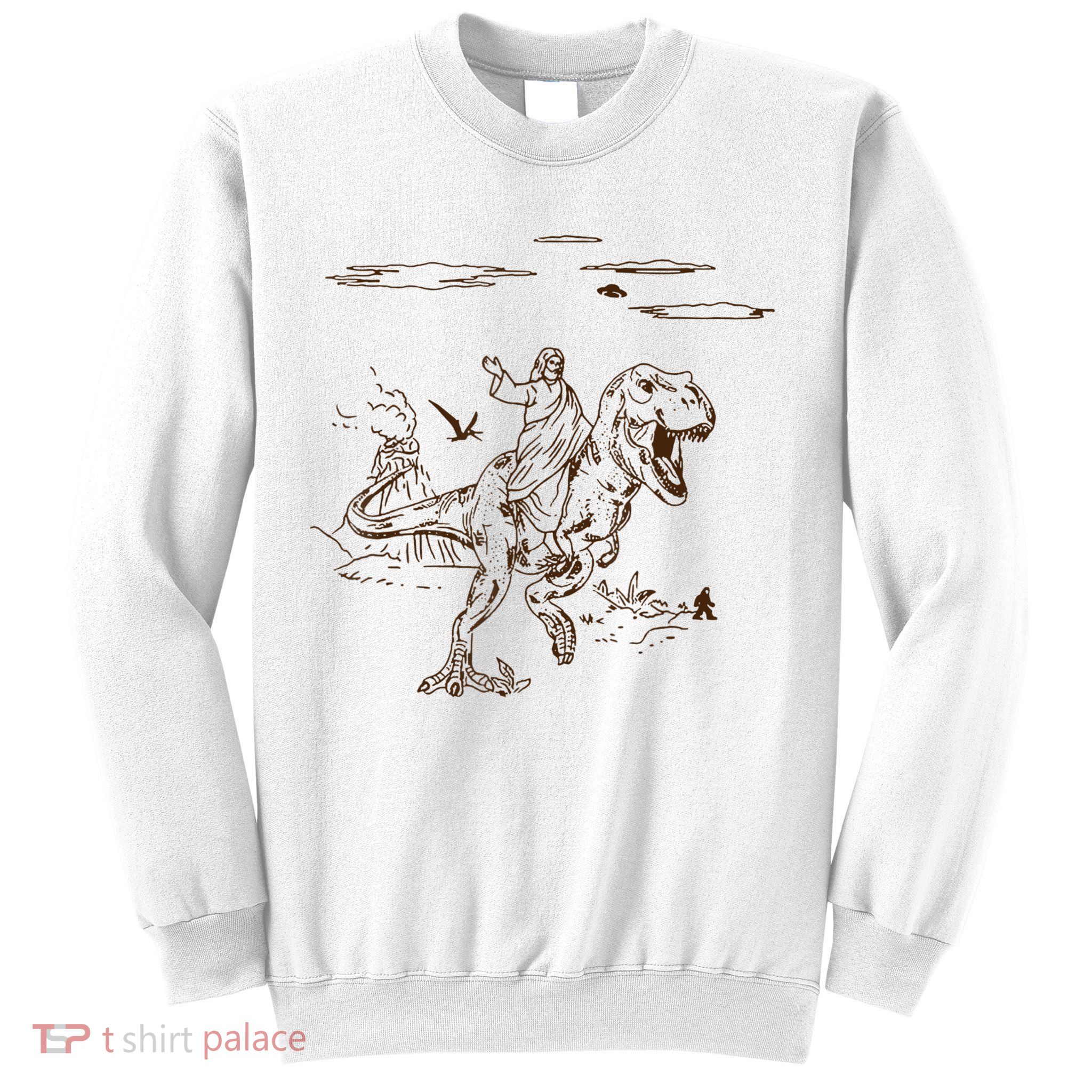 Jesus Riding TRex Dinosaur Sweatshirt