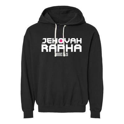 Jehovah Rapha The God Who Heals Exodus 1526 Christian Garment-Dyed Fleece Hoodie