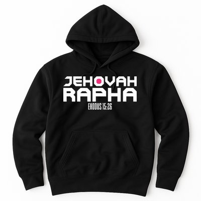 Jehovah Rapha The God Who Heals Exodus 1526 Christian Hoodie