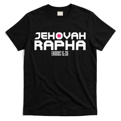 Jehovah Rapha The God Who Heals Exodus 1526 Christian T-Shirt
