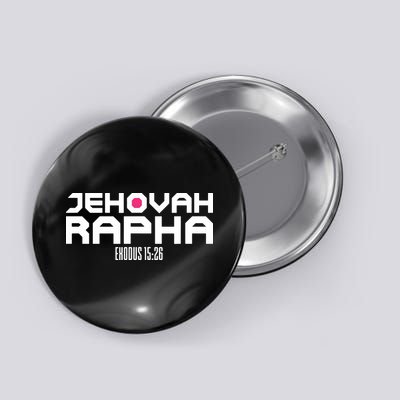 Jehovah Rapha The God Who Heals Exodus 1526 Christian Button