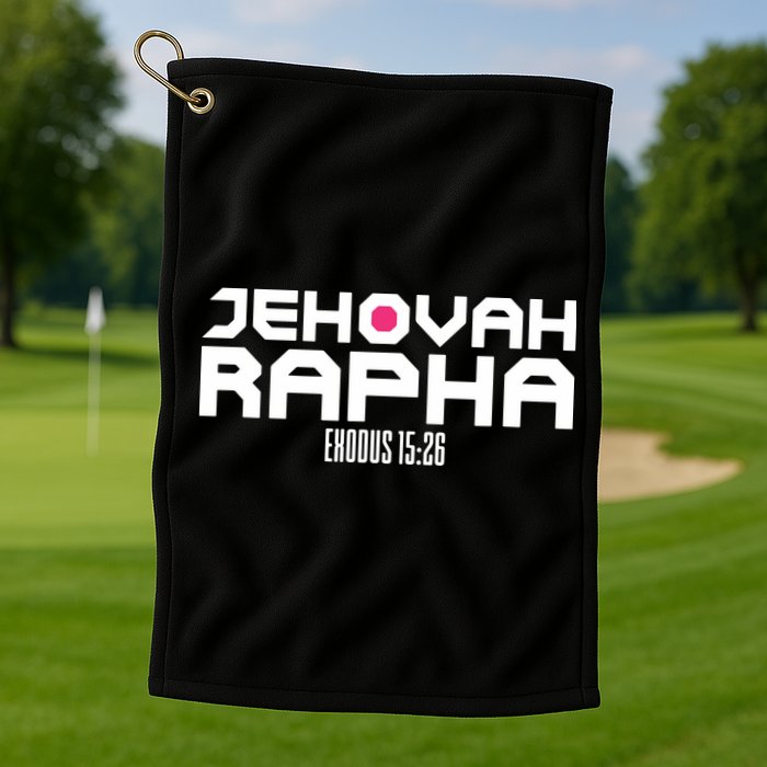 Jehovah Rapha The God Who Heals Exodus 1526 Christian Golf Towel